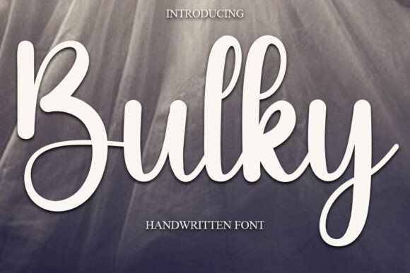 Bulky: A Sweet and Cursive Handwritten Font for Elegant Designs