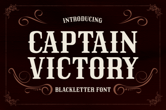 Captain Victory: A Blackletter Font for Autumn