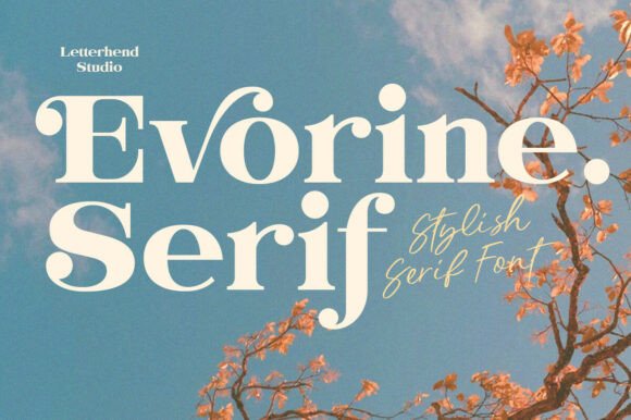 Evorine Serif: The Dreamy Font for Elegant Design